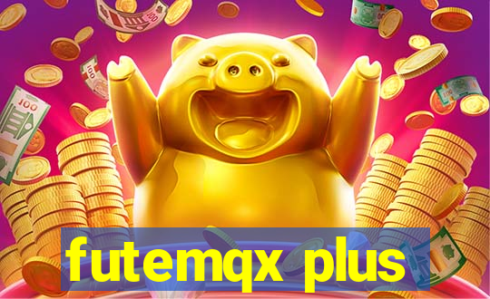 futemqx plus